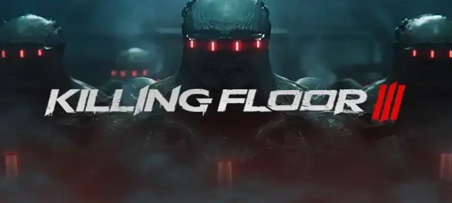 Killing Floor 3